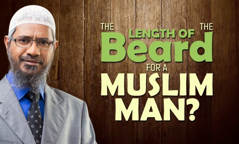 The Length of the Beard for a Muslim Man? - Dr Zakir Naik