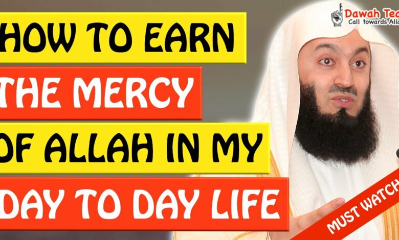 🚨HOW TO EARN THE MERCY OF ALLAH IN MY DAY TO DAY ACTIVITIES🤔 - Mufti Menk