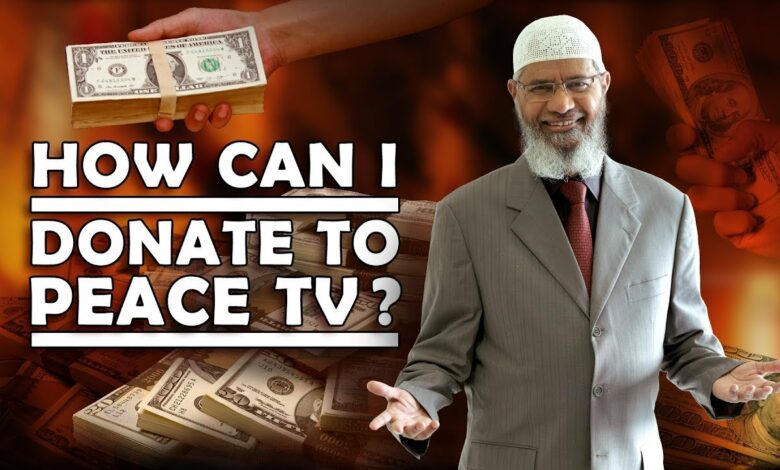 How can I Donate to Peace TV? — Dr Zakir Naik