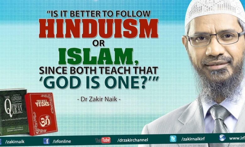 "Is it better to follow Hinduism or Islam, since both teach that 'God is One?'"