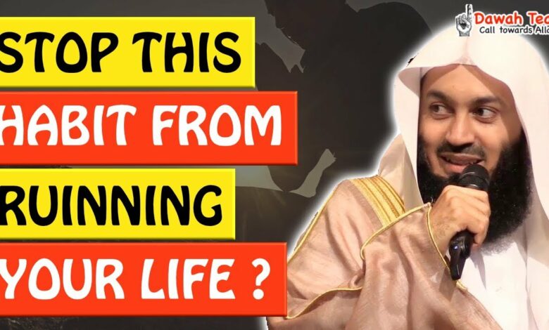 🚨STOP THIS HABIT FROM RUINING YOUR LIFE 🤔 - Mufti Menk