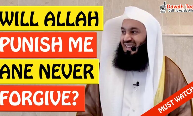 🚨WILL ALLAH PUNISH ME AND NEVER FORGIVE ME?🤔 ᴴᴰ - Mufti Menk