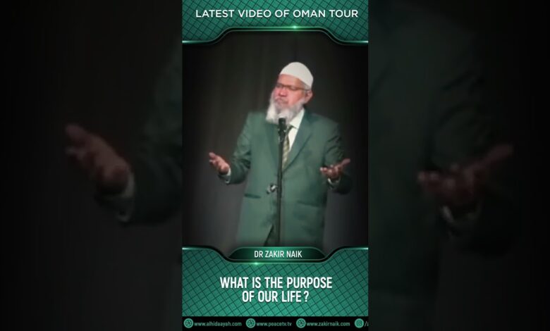What is the Purpose of Our Life? - Dr Zakir Naik