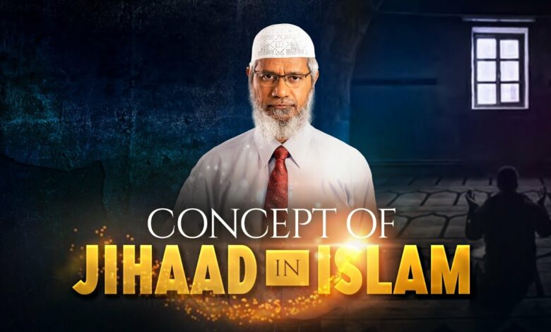 Concept of Jihad in Islam - Dr Zakir Naik