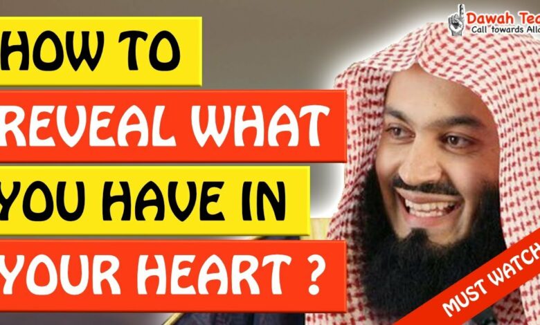🚨HOW TO REVEAL WHAT YOU HAVE IN YOUR HEART🤔 - Mufti Menk