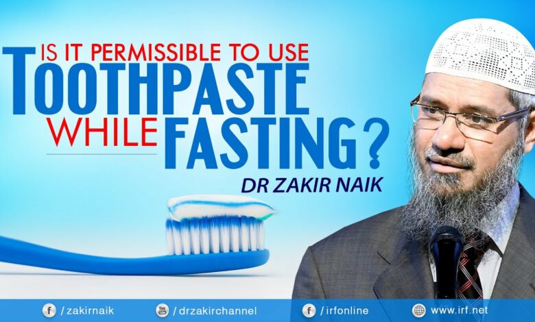 DR ZAKIR NAIK - IS IT PERMISSIBLE TO USE TOOTHPASTE WHILE FASTING?