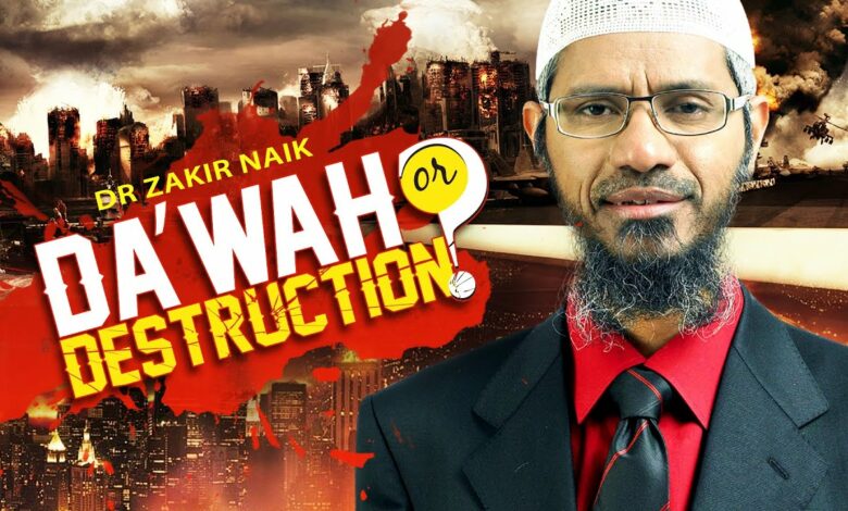 Da'wah or Destruction | Dr Zakir Naik | Full Lecture