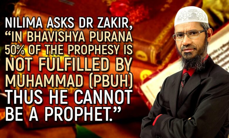 Nilima Asks Dr Zakir, “In Bhavishya Purana 50% of the Prophesy is not Fulfilled by Muhammad (pbuh)..