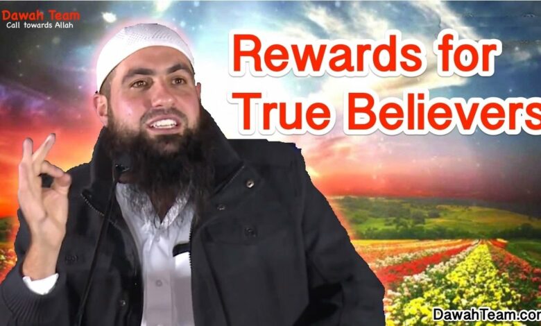 Rewards for True Believers ᴴᴰ ┇Mohammad Hoblos┇ Dawah Team