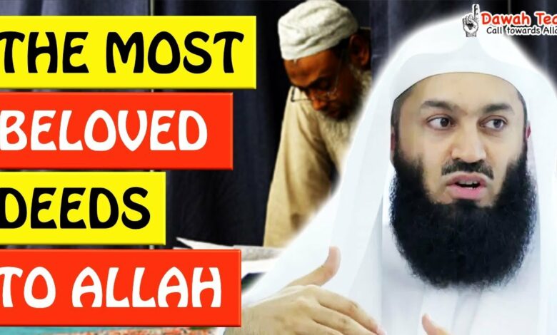 🚨THE MOST BELOVED DEEDS TO ALLAH (SWT) 🤔 ᴴᴰ