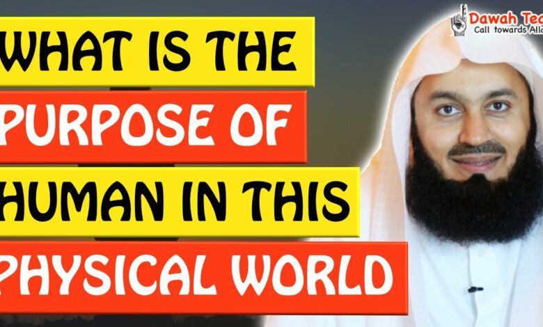 🚨WHAT IS THE PURPOSE OF HUMAN IN THIS PHYSICAL WORLD? 🤔 - Mufti Menk