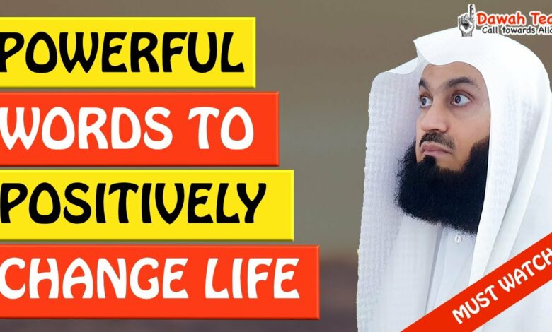 🚨POWERFUL WORDS TO POSITIVELY CHANGE YOUR LIFE🤔 - MUFTI MENK
